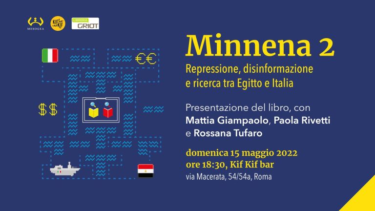 Presentazione “MINNENA 2. Repressione, disinformazione e ricerca tra Egitto e Italia”