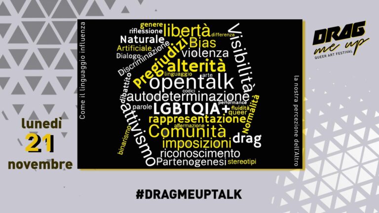 #DRAGMEUPTALK | DRAG ME UP Queer Art Festival [terza edizione]