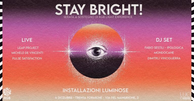 STAY BRIGHT! Serata a sostegno di RGB Light Experience