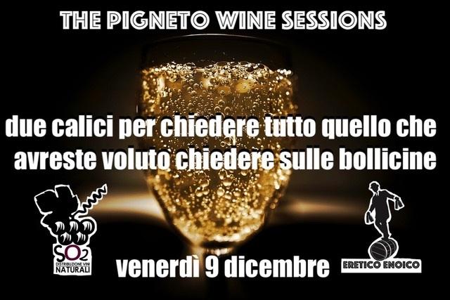 The Pigneto Wine Sessions: bolle e dintorni