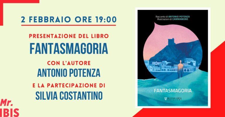 Presentazione del libro “Fantasmagoria” con Antonio Potenza