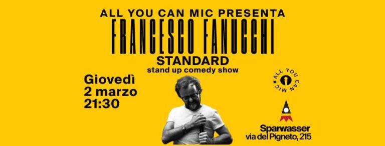 FRANCESCO FANUCCHI | Standard | stand up comedy show