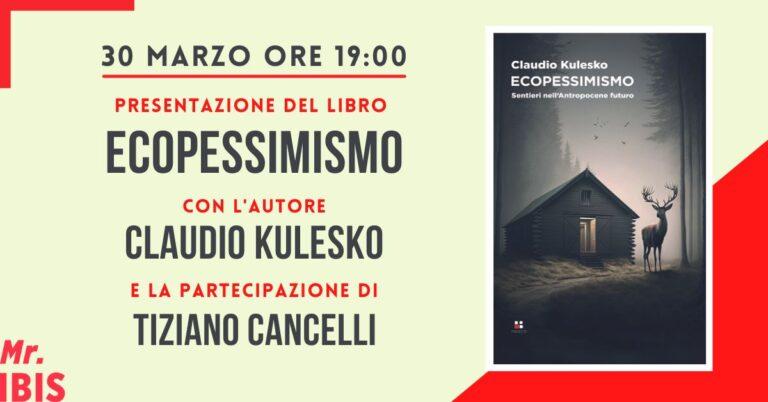 Presentazione del libro “Ecopessimismo”
