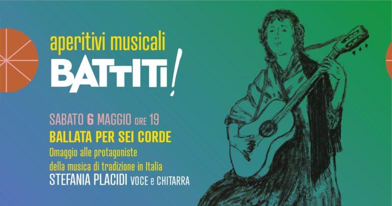 BALLATA PER SEI CORDE con Stefania Placidi
