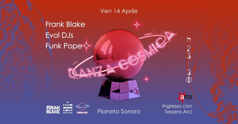 Danza Cosmica al Pianeta Sonoro | Evol DJs, Frank Blake e Funk Pope