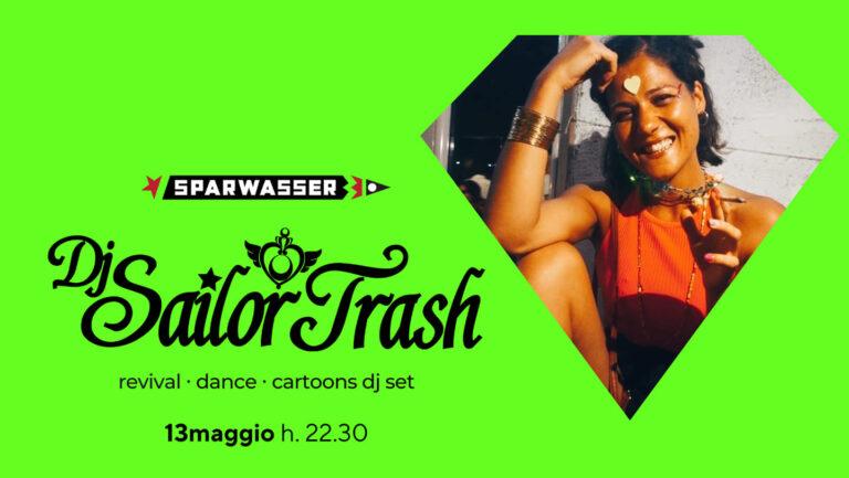 Dj Sailor Trash – revival/dance/cartoons dj set