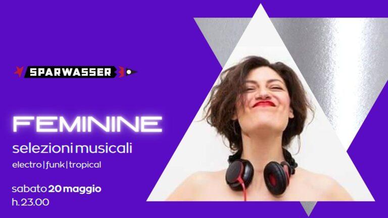 FEMININE | elektro – funk – tropical music selection