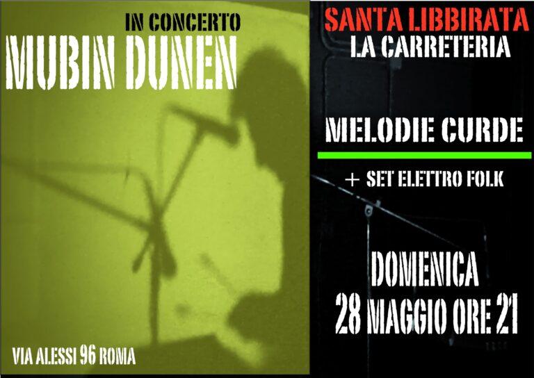MUBIN DUNEN IN CONCERTO + ELETTRO SET, MELODIE CURDE