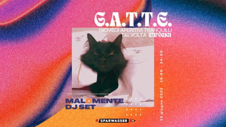 G.A.T.T.E. – MalDmente dj set