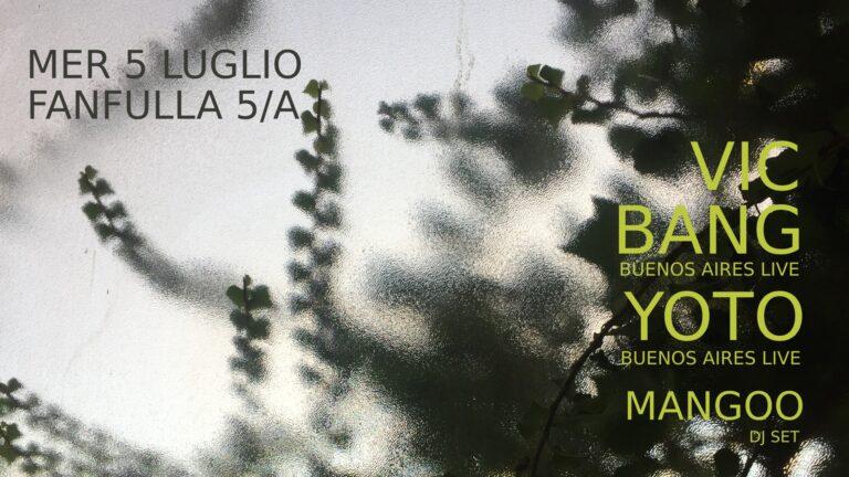 VIC BANG + YOTO (Argentina / Live) – MANGOO dj set