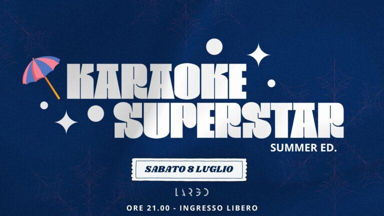 Karaoke SuperStar – Largo Estate