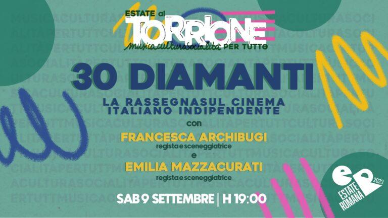 30 Diamanti: La rassegna sul cinema italiano indipendente