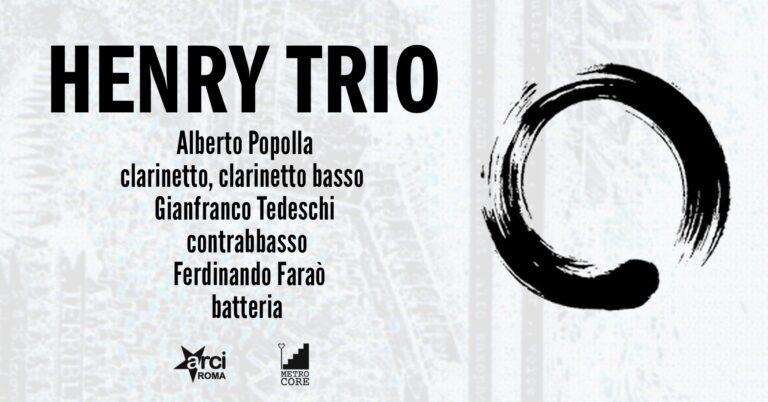 Henry Trio – Popolla, Tedeschi, Faraò