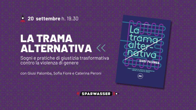 La trama alternativa: sogni e pratiche di giustizia trasformativa contro la violenza di genere