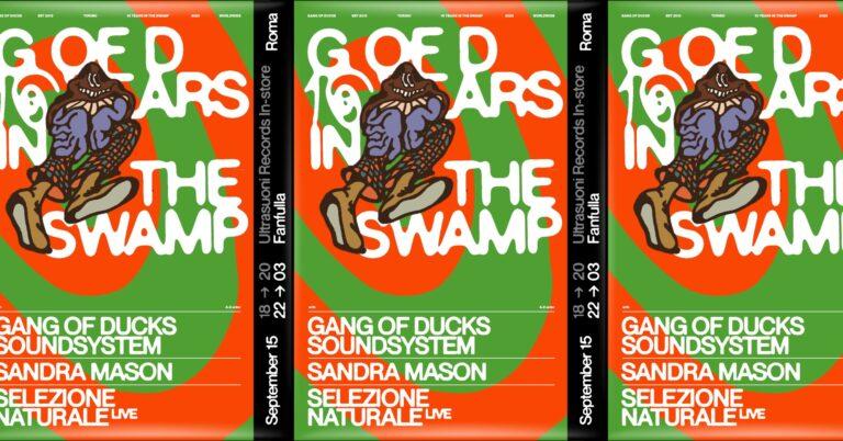 10 years of Gang of Ducks at Ultrasuoni / Fanfulla / Fischio!