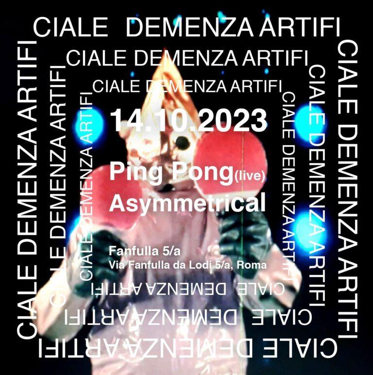 DEMENZA ARTIFICIALE feat. PING PONG (Live) + Asymmetrical dj set