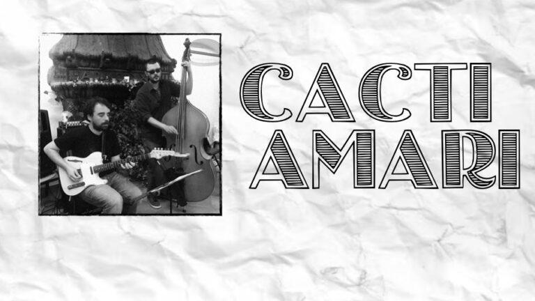 Cacti Amari ( G.Ancillotto – I. Legari)