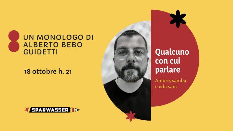 Qualcuno con cui parlare – un monologo di Bebo Guidetti