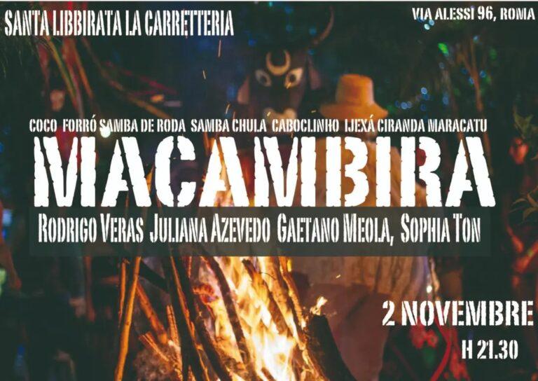 MACAMBIRA DAL FORRO’ AL MARACATU