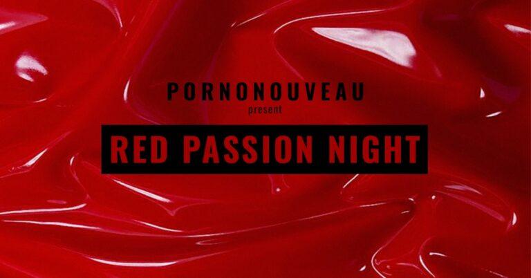 PornoNouveau presenta “Red Passion Night”!