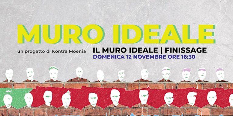 MURO IDEALE | FINISSAGE