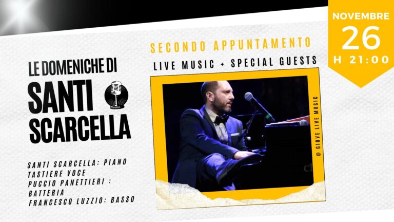 LE DOMENICHE DI SANTI SCARCELLA + GUEST
