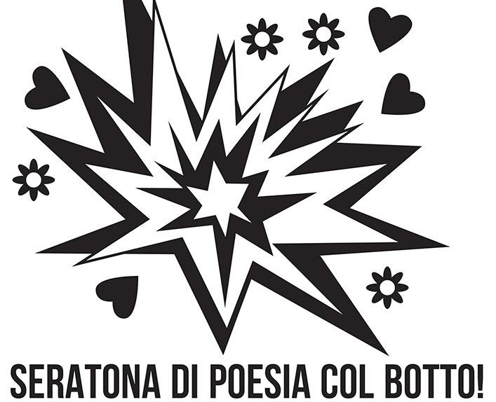 poesia viva! SERATONA DI POESIA COL BOTTO
