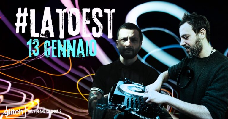 #LATOEST – Selezioni musicali underground di Roma Est
