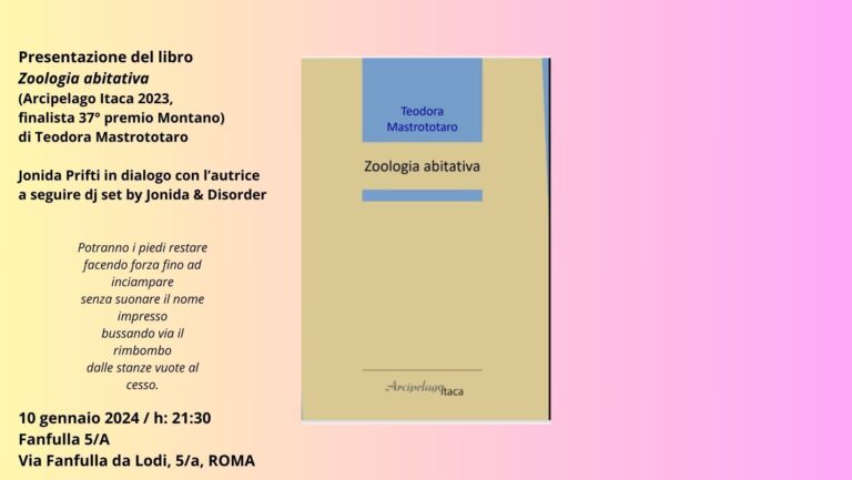 Presentazione del libro di Teodora Mastrototaro, “Zoologia Abitativa” + Jonida Prifti & Disorder dj