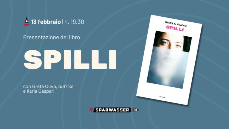 Presentazione di Spilli di Greta Olivo | con Ilaria Gaspari