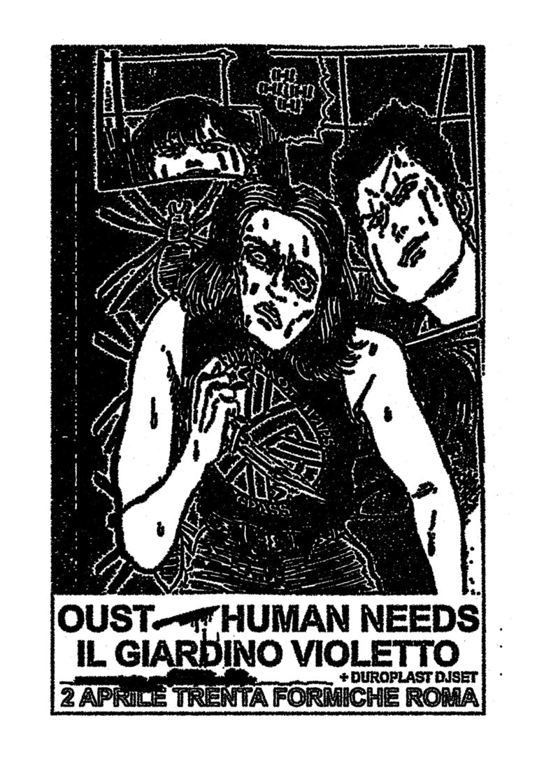 Oust + Human Needs + Il giardino violetto