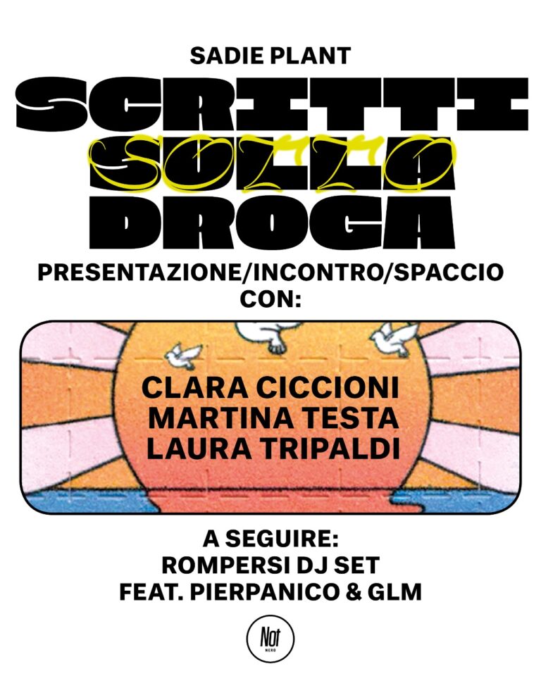 presentazione “𝙎𝙘𝙧𝙞𝙩𝙩𝙞 𝙨𝙪𝙡𝙡𝙖/𝙨𝙤𝙩𝙩𝙤 𝙙𝙧𝙤𝙜𝙖” (nero editions) + Rompersi djset