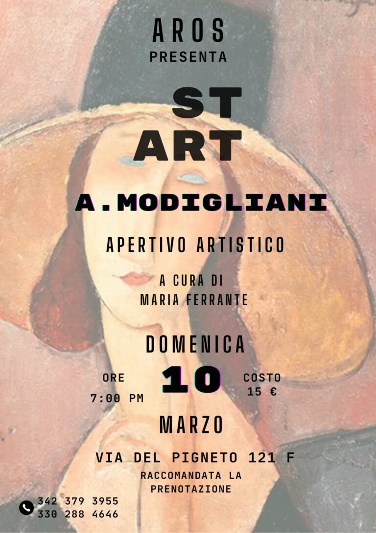 ST…ART!!…Aperitivo Artistico da AROS PIGNETO…Lezione su A. Modigliani a cura di Maria Ferrante