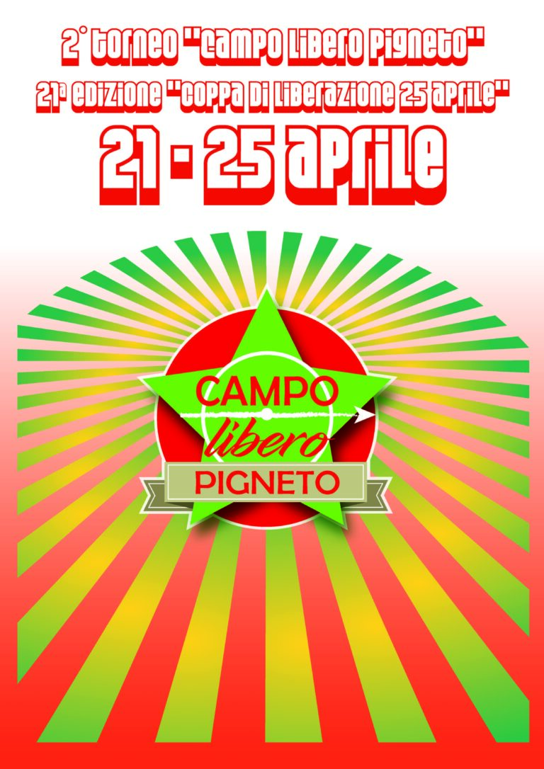2° torneo “Campo Libero Pigneto” – 21a edizione “coppa di liberazione 25 aprile”