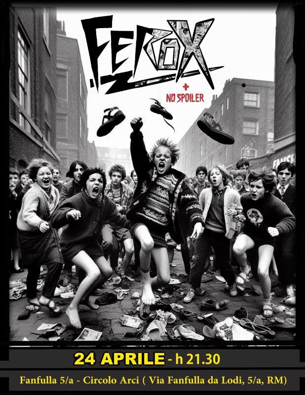FEROX (Punk – Roma) + NO SPOILER (Punk – Roma) Live + Marchetto dj set