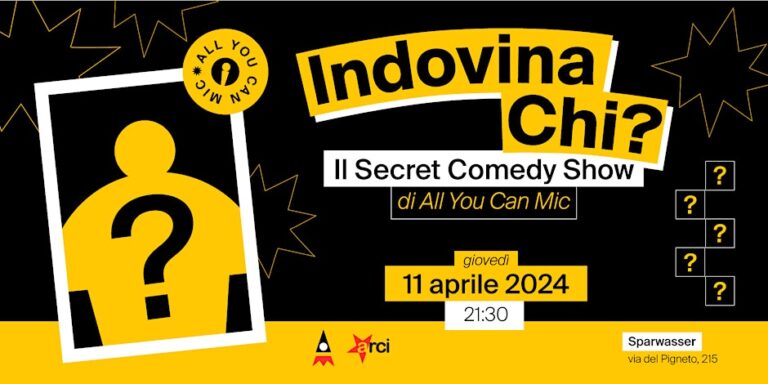 Indovina chi? Secret comedy show!