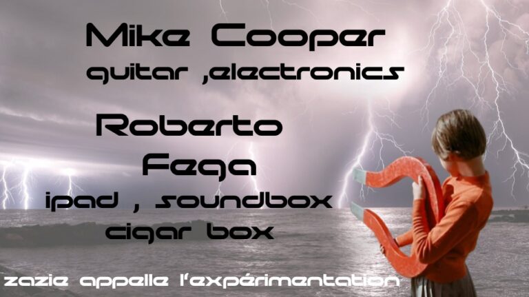 Le domeniche sperimentali di Zazie : Mike Cooper – Roberto Fega