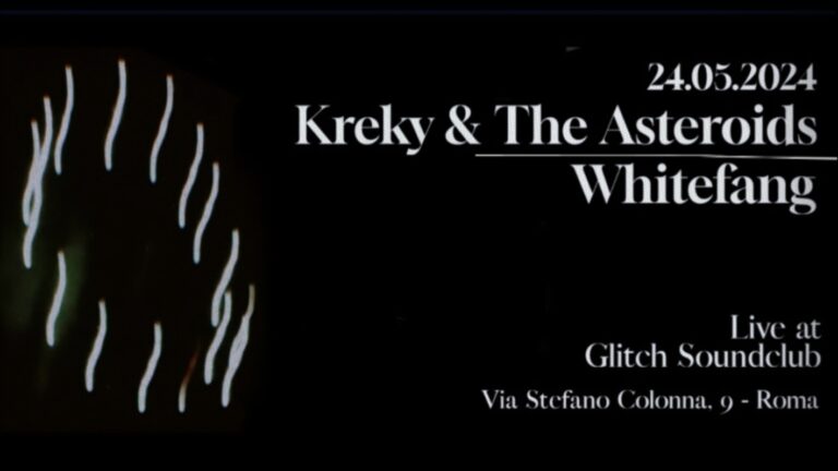 Kreky & The Asteroids + Whitefang