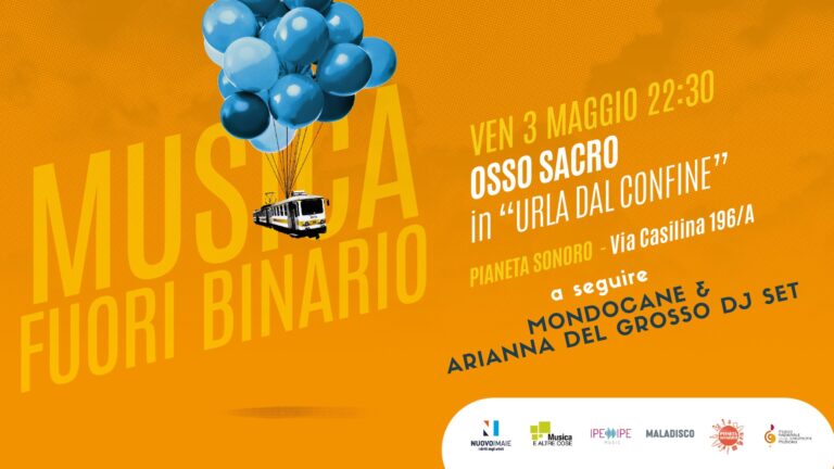 Osso Sacro live concert + Mondocane & Arianna Del Grosso Dj Set