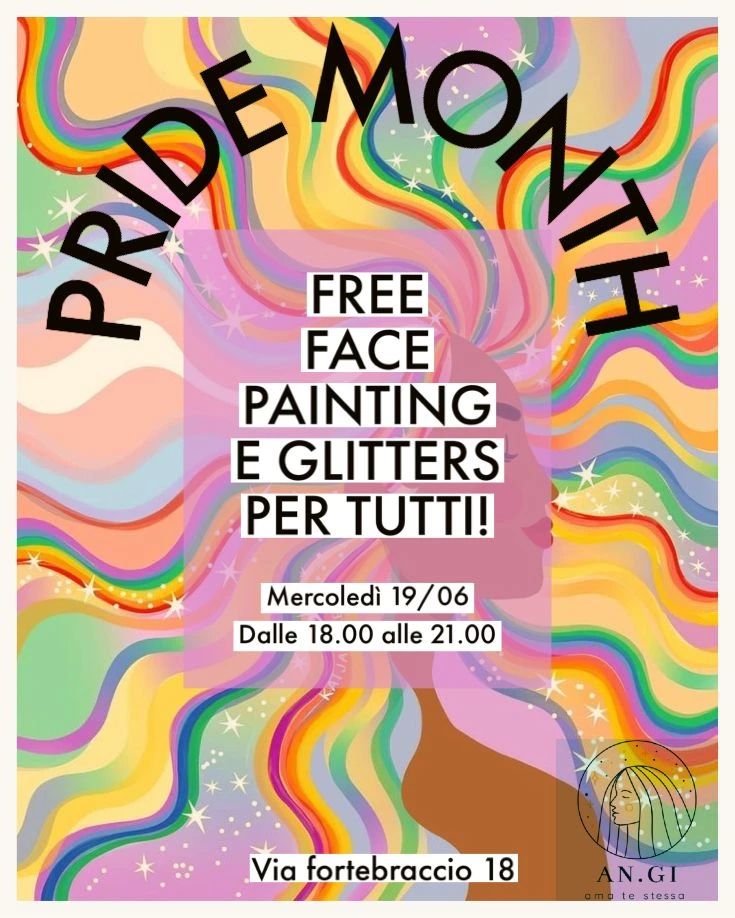 PRIDE MONTH | FREE FACE PAINTINGS E GLITTERS PER TUTTI!