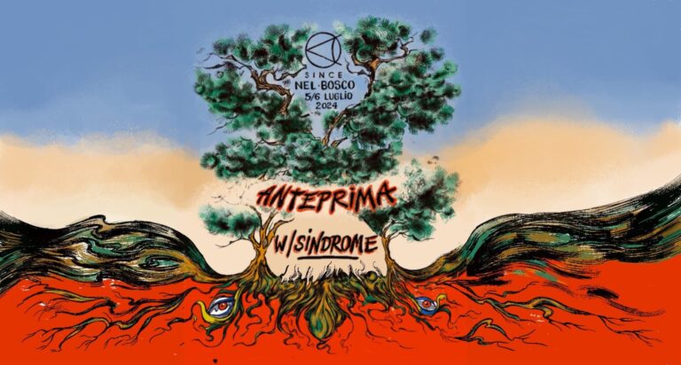 SINCE w/ Sindrome – anteprima SINCE Nel Bosco 2024