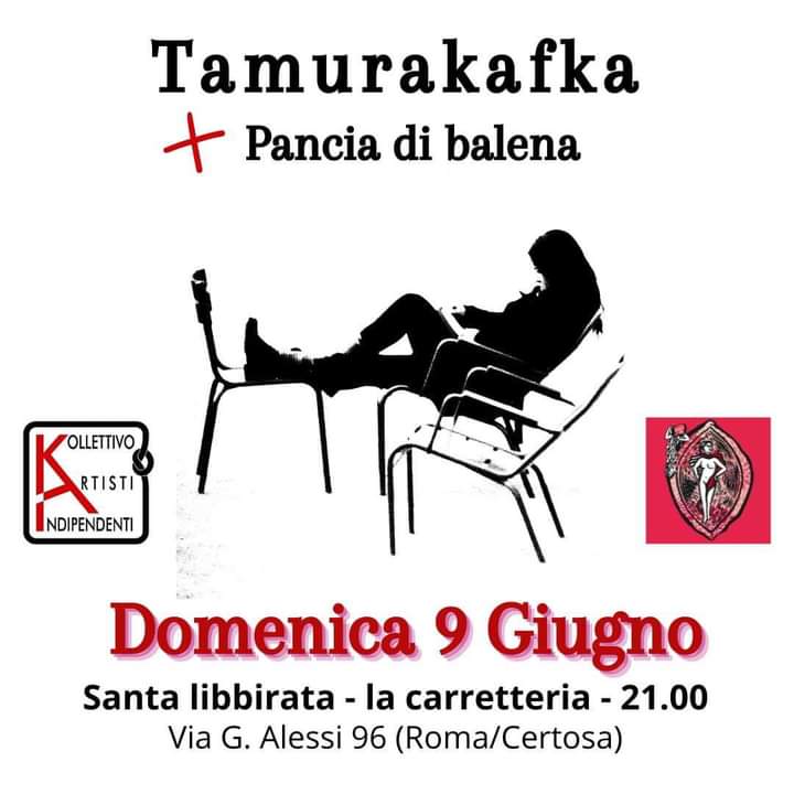 TAMURAKAFKA + PANCIA DI BALENA