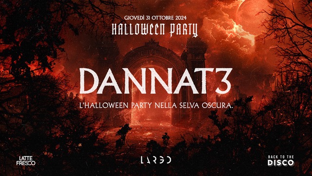 DANNATɜ  – L’Halloween party nella selva oscura