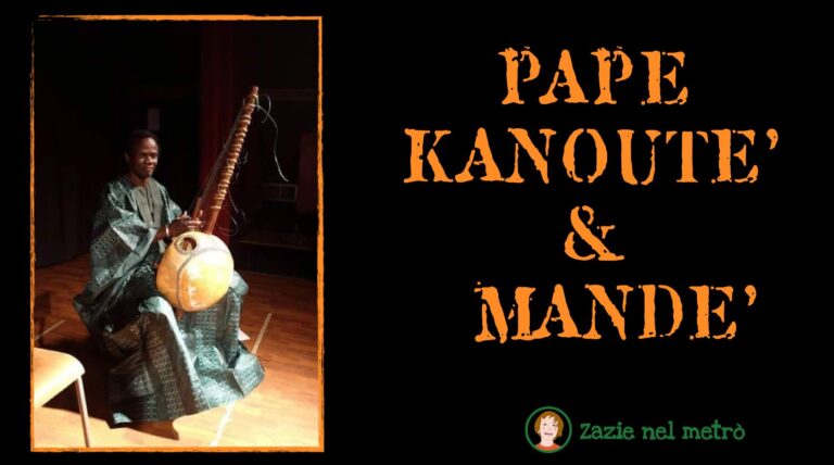 PAPE KANOUTE’ & MANDE’