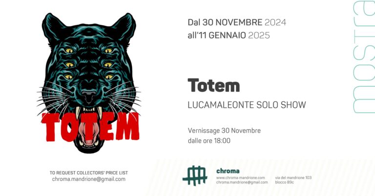 TOTEM Lucamaleonte solo show | Opening 30.11
