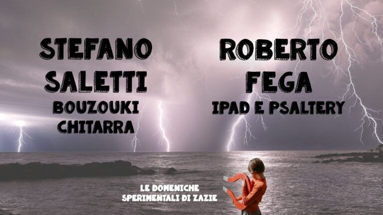 Le domeniche sperimentali di Zazie : Stefano Saletti – Roberto Fega