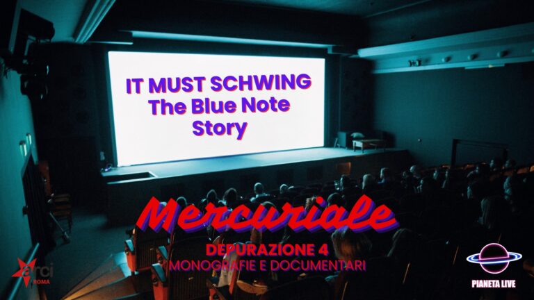 Mercuriale: Monografie e Documentari: It must Schwing – The Blue Note Story
