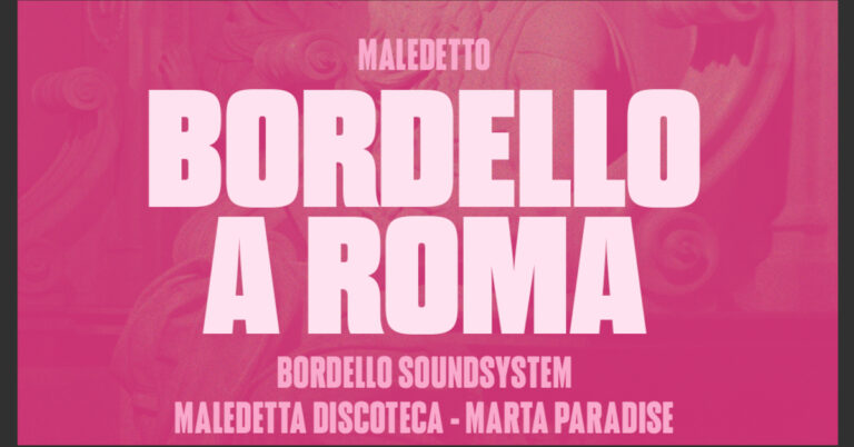 BORDELLO A ROMA :: Maledetta Discoteca meets Bordello a Parigi