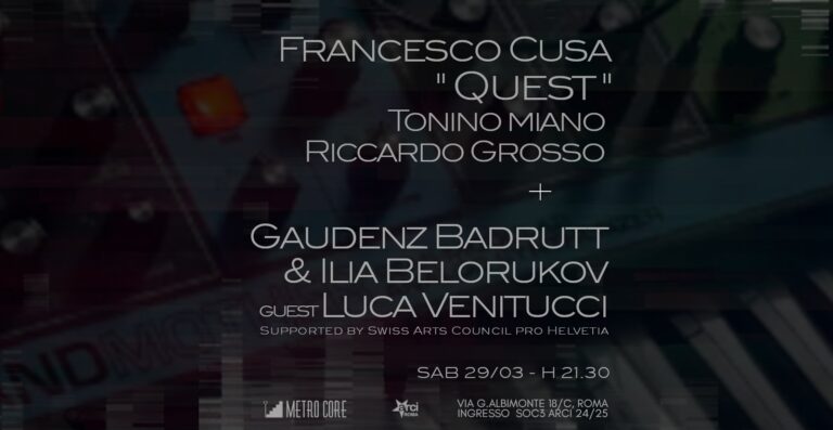 Francesco Cusa “QUEST” + Gaudenz Badrutt & Ilia Belorukov, guest Luca Venitucci
