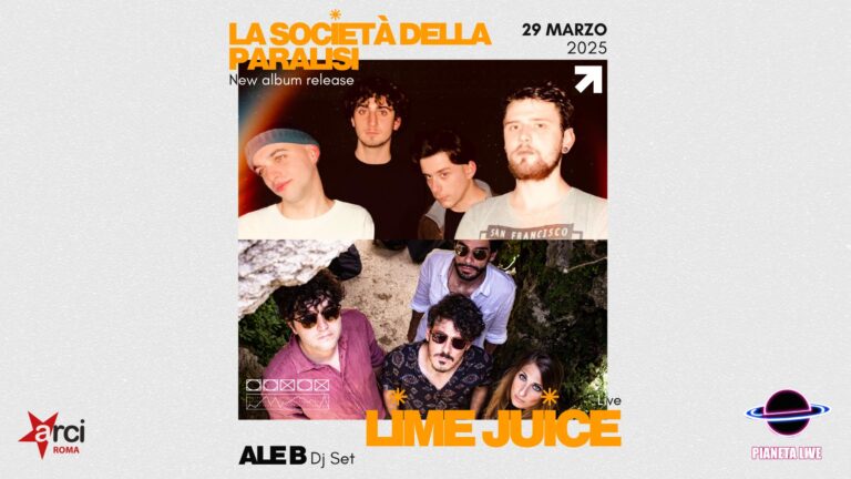 Lime Juice + La Società della paralisi (Live) + ALE B (Dj Set)